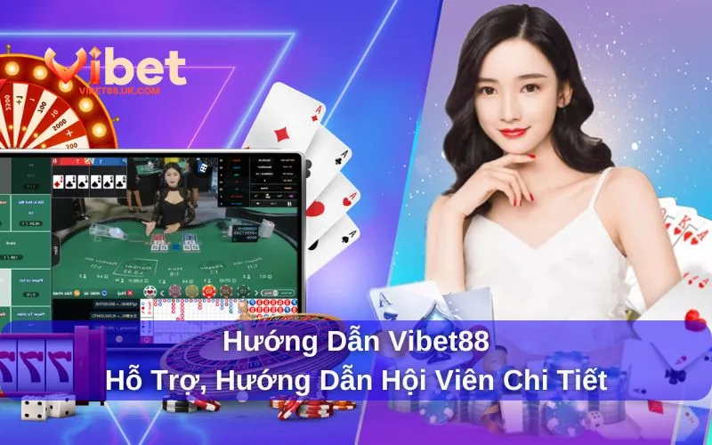 Hướng dẫn Vibet88 chi tiết Hướng dẫn Vibet88 chi tiết